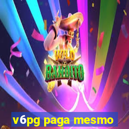 v6pg paga mesmo